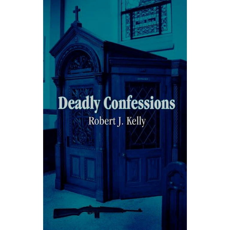Lethal Confessions