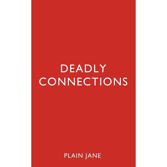Deadly Connections, (Paperback)