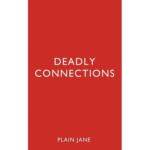 Deadly Connections, (Paperback)
