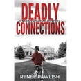 thumbnail image 1 of Pre-Owned Deadly Connections (Paperback 9798675169269) by Renee Pawlish, 1 of 1