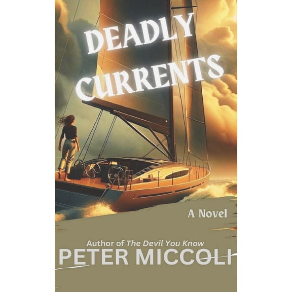 The Daniel Harper Chronicles Deadly Currents, Book 1, (Paperback)