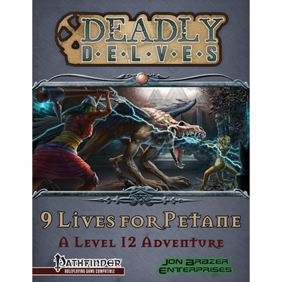 Pre-Owned Deadly Delves : 9 Lives for Petane (A 12th Level Adventure): Pathfinder Roleplaying Game (Paperback)