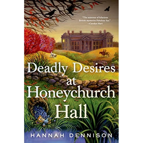 Pre-Owned Deadly Desires at Honeychurch Hall : A Mystery