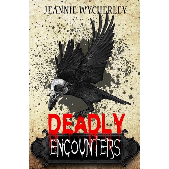 Deadly Encounters : An anthology (Paperback)