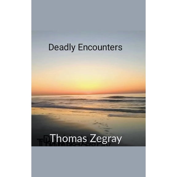 Deadly Encounters, (Paperback)