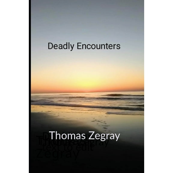 Deadly Encounters (Paperback)