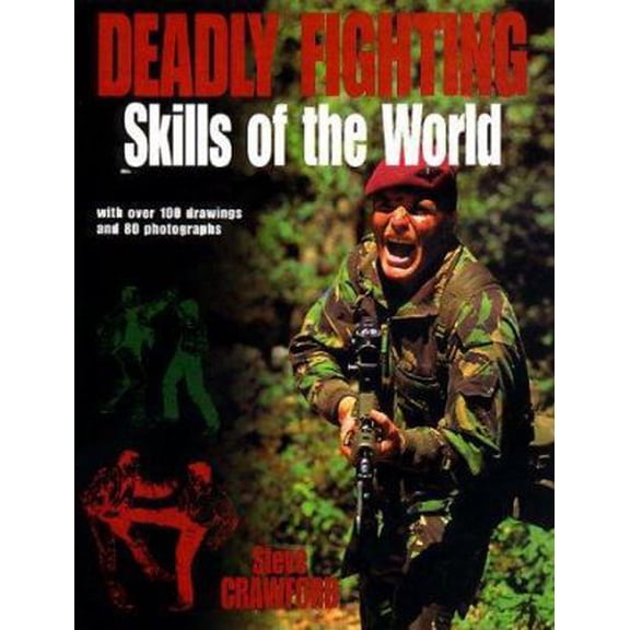Pre-Owned Deadly Fighting Skills of the World (Paperback) 0312202628 9780312202620
