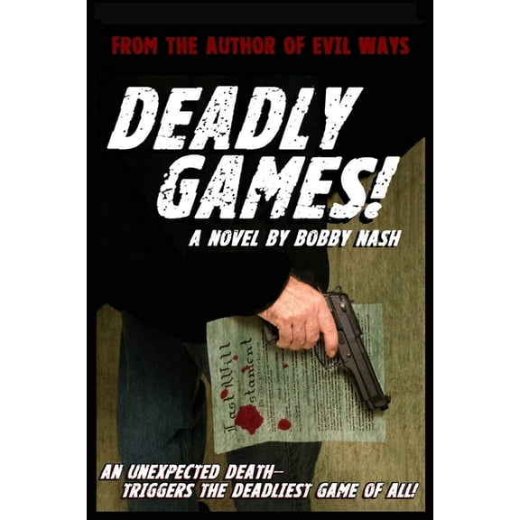 Bartlett and West Thrillers Deadly Games!, Book 1, (Paperback)