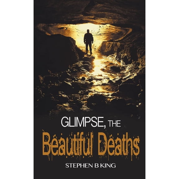 Deadly Glimpses: Glimpse, The Beautiful Deaths (Paperback)