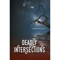 thumbnail image 1 of Deadly Intersections (Hardcover), 1 of 1