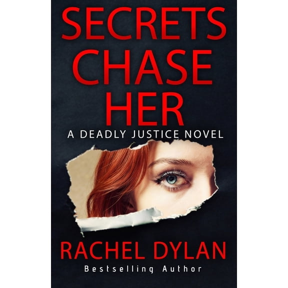 Deadly Justice Secrets Chase Her, Book 2, (Paperback)
