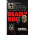thumbnail image 1 of Pre-Owned Deadly Kin: A True Story of Mass Family Murder (Paperback) 0312915497 9780312915490, 1 of 1