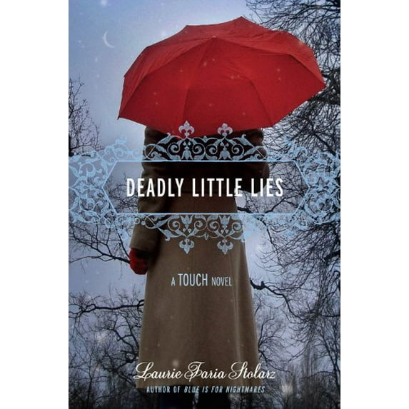 Pre-Owned Deadly Little Lies (Touch, Book 2) (Hardcover) 1423111451 9781423111450