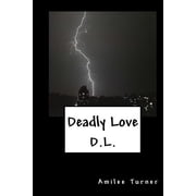 Deadly Love D.L.