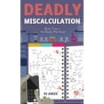 thumbnail image 1 of Deadly Miss Deadly Miscalculation: Book Three in the Deadly Miss Series, Book 3, (Paperback), 1 of 1