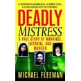 thumbnail image 1 of Pre-Owned Deadly Mistress: A True Story of Marriage, Betrayal and Murder (Unknown) 0312937407 9780312937409, 1 of 1