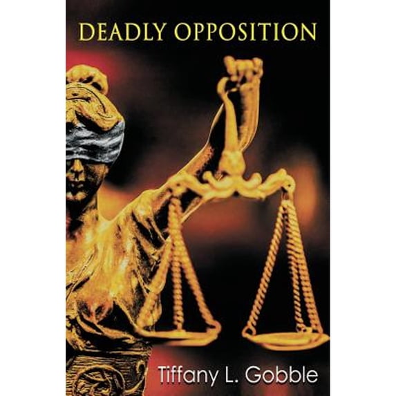 Pre-Owned Deadly Opposition (Paperback) by Tiffany Gobble