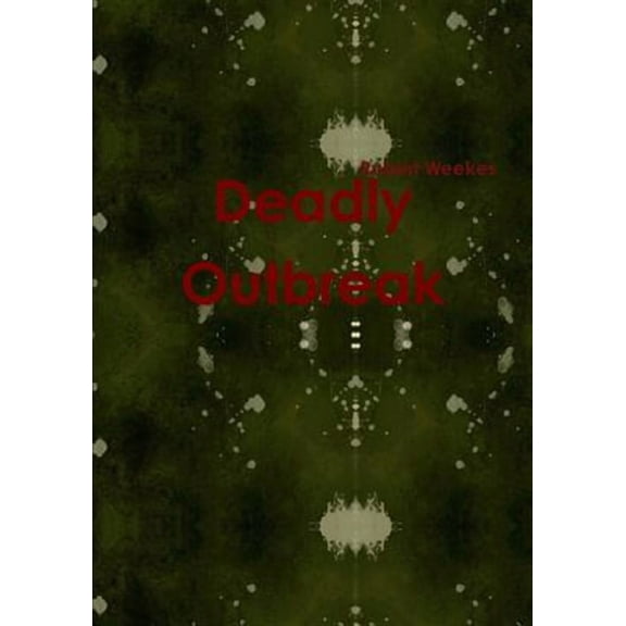 Deadly Outbreak (Paperback)