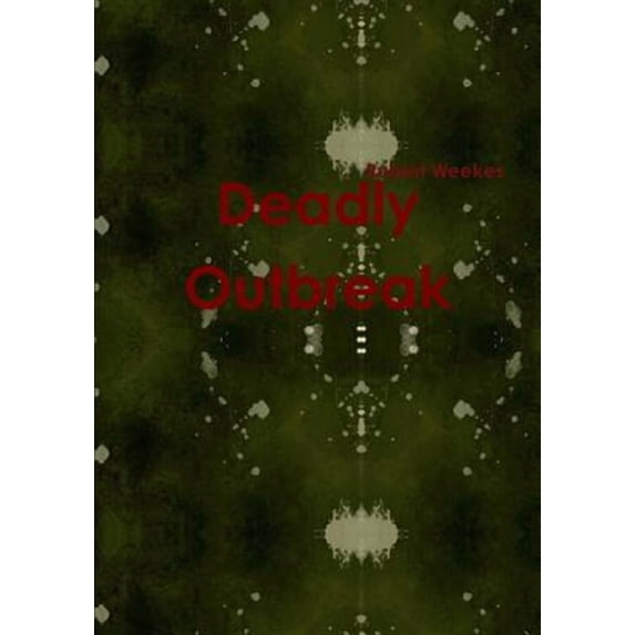 Deadly Outbreak (Paperback)
