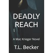 Deadly Reach A Mac Krieger Novel, Paperback
