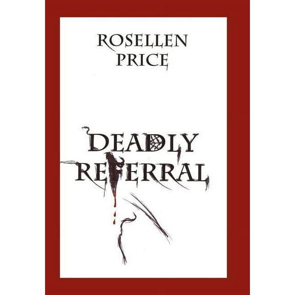 Deadly Referral