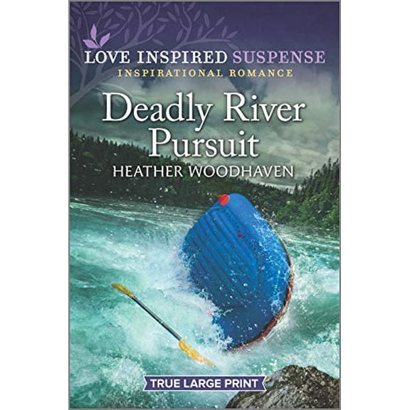 Pre-Owned Deadly River Pursuit (Paperback) 1335581138 9781335581136