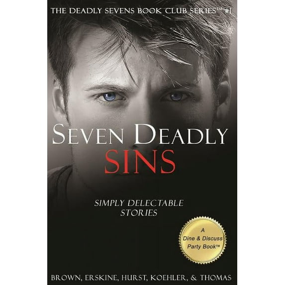 Deadly Sevens Book Club: Seven Deadly Sins: Simply Delectable Stories (Paperback)