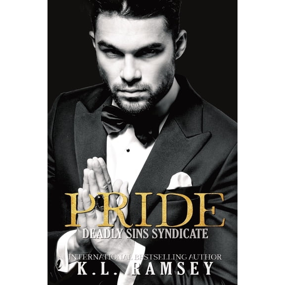 Deadly Sins Syndicate Pride: Deadly Sins Syndicate, Book 1, (Paperback)
