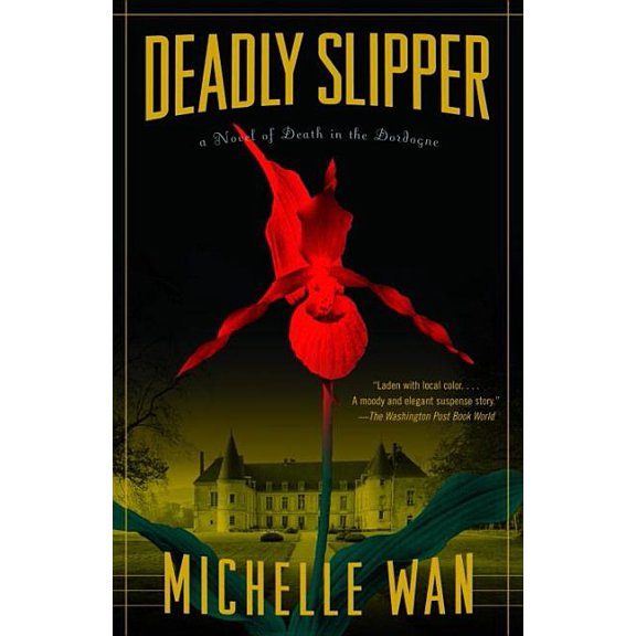 Pre-Owned Deadly Slipper: A Novel of Death in the Dordogne (Paperback) 1400079527 9781400079520