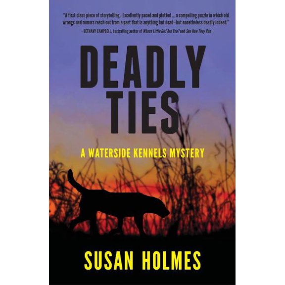 Deadly Ties: A Waterside Kennels Mystery