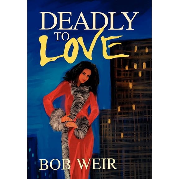 Deadly To Love (Hardcover)