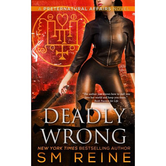 Deadly Wrong : An Urban Fantasy Novel