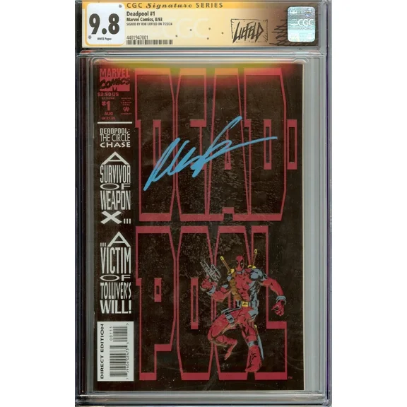 Deadpool #1 The Circle Chase CGC 9.8 Signature Series Signed by Rob Liefeld (Marvel, 1993)
