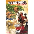 thumbnail image 1 of Pre-Owned Deadpool Classic Vol. 19: Make War, Not Love (Deadpool Classic, 19), 9781302907709, 1302907700, Paperback, Illustrated edition, 1 of 1