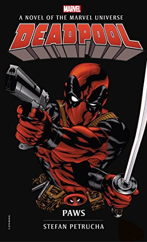 Pre-Owned Deadpool: Paws: A Novel of the Marvel Universe (Mass Market Paperback) 178565960X 9781785659607