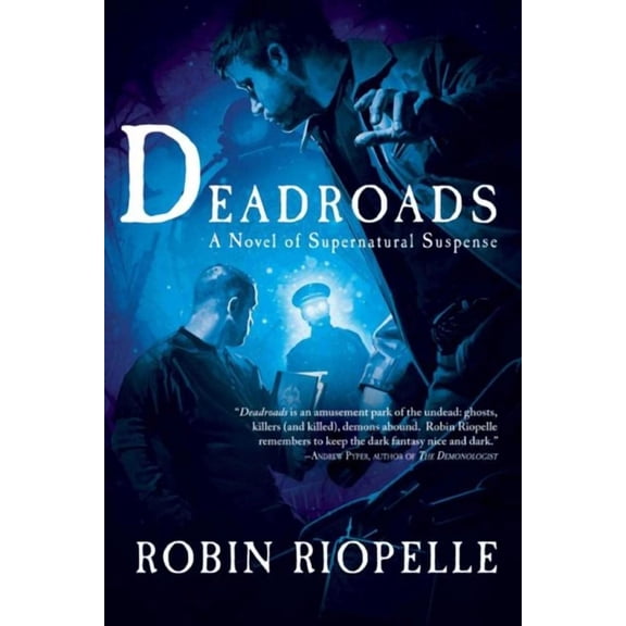 Deadroads : A Novel of Supernatural Suspense (Paperback)