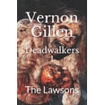 thumbnail image 1 of Deadwalkers: Deadwalkers 1: The Lawsons (Paperback), 1 of 1