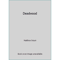 thumbnail image 1 of Pre-Owned Deadwood (Paperback) 0671419935 9780671419936, 1 of 1