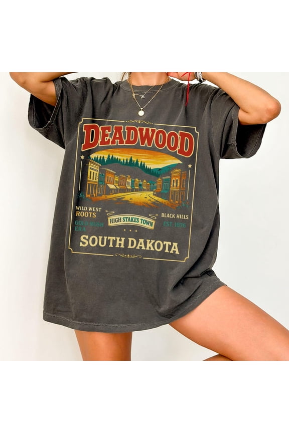 Deadwood Retro Western Poster T-Shirt, South Dakota Travel Tee, Deadwood SD, Black Hills, Sturgis, Outlaw, Vintage Cowboy Graphic Shirt, Comfort Colors Unisex Cotton T-Shirt, Size S-3XL