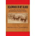 thumbnail image 1 of Deadwood in My Blood: Boone May, Gale Hill, Shotgun Messengers on the Deadwood Stage, and Their Historic Families, 1 of 1