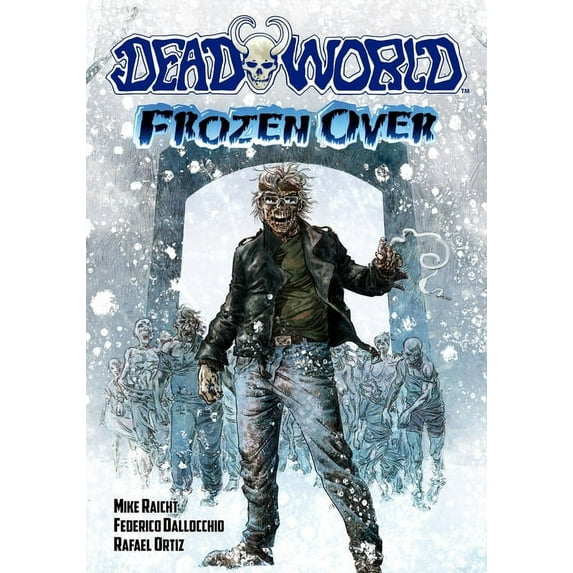 Deadworld Deadworld: Frozen Over, (Paperback)