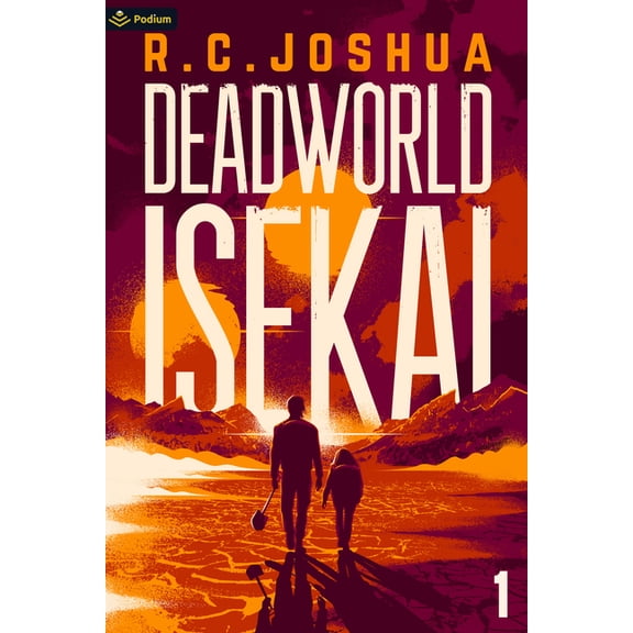 Deadworld Isekai Deadworld Isekai: A Sci-Fi Litrpg Adventure, Book 1, (Paperback)