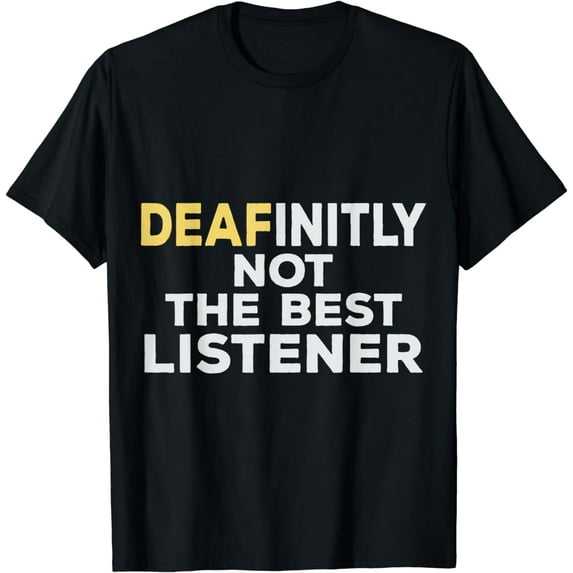 Deaf ASL Sign language Hearing loss awareness T-Shirt
