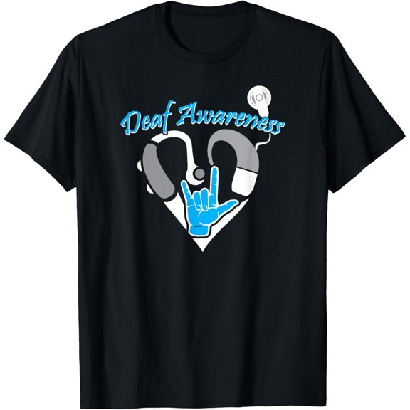 Deaf Awareness Hearing Aid ASL Cochlear Implant T-Shirt