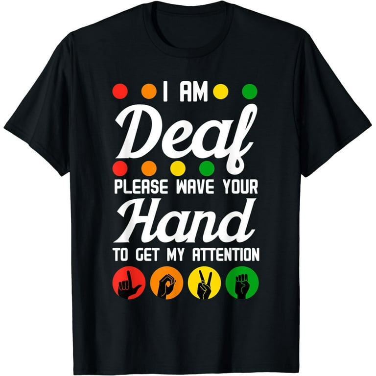 Asl Deaf Funny Hearing Aid T-Shirt Asl Deaf Funny Hearing Aid T-Shirt