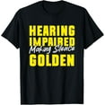 thumbnail image 1 of Deaf Awareness Hearing Impaired T-Shirt, 1 of 5