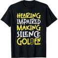 thumbnail image 1 of Deaf Awareness Hearing Impaired T-Shirt, 1 of 5