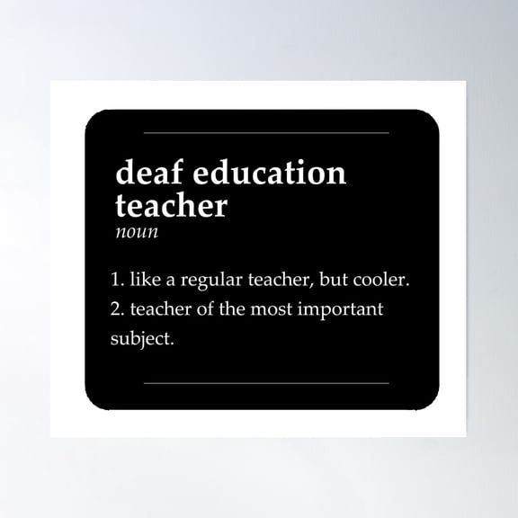Deaf Education Teacher Definition Poster Wall Art, Modern Wall Decor For Living Room Bedroom, 8x12 UNFRAMED