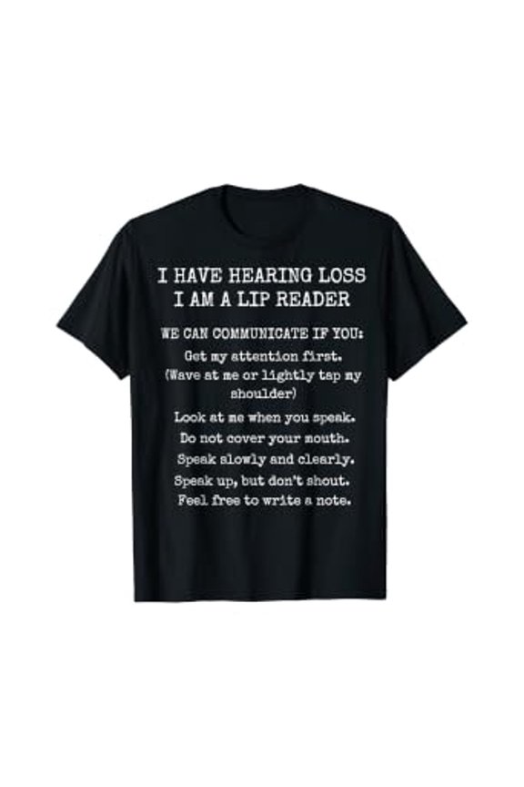 Deaf Hard Of Hearing Awareness Support Lip Reader Guide Gift T-Shirt