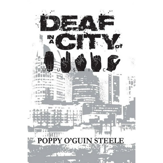 Deaf in a City of Music, (Paperback)